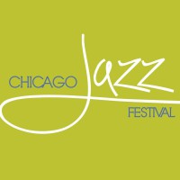 CHICAGO JAZZ FESTIVAL CHICAGO JAZZ FESTIVAL