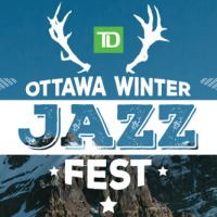 OTTAWA WINTER JAZZ FEST CELEBRATING JAZZ IN ITS BROADEST SENSE OTTAWA WINTER JAZZ FEST